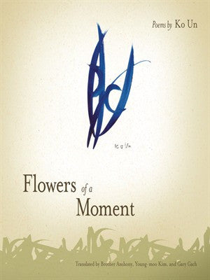 Flowers of a Moment - BOA Editions, Ltd.