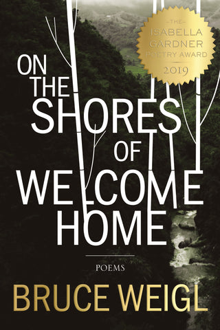 On the Shores of Welcome Home - BOA Editions, Ltd.