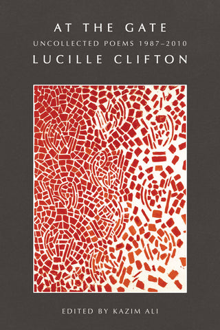 At the Gate: Uncollected Poems 1987-2010