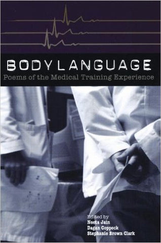 Body Language: Poems of the Medical Training Experience - BOA Editions, Ltd.