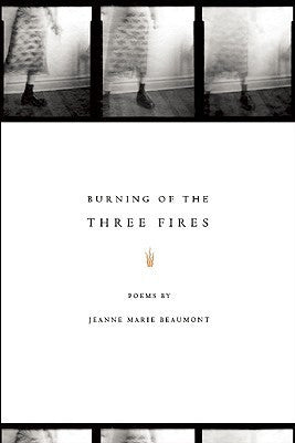 Burning of the Three Fires - BOA Editions, Ltd.