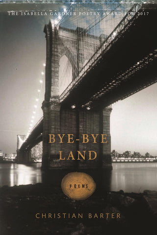 Bye-Bye Land - BOA Editions, Ltd.