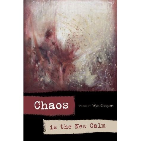 Chaos Is the New Calm - BOA Editions, Ltd.