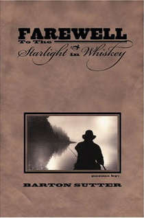 Farewell to the Starlight in Whiskey - BOA Editions, Ltd.