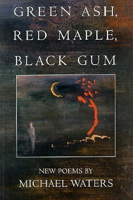 Green Ash, Red Maple, Black Gum - BOA Editions, Ltd.