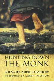 Hunting Down the Monk - BOA Editions, Ltd.