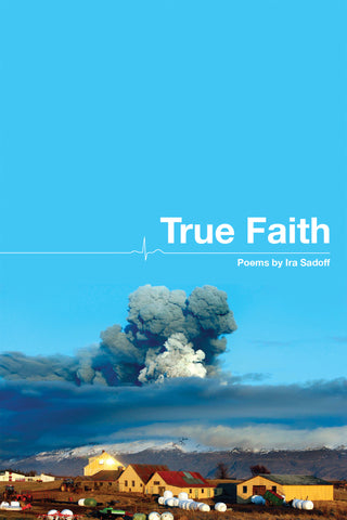 True Faith - BOA Editions, Ltd.