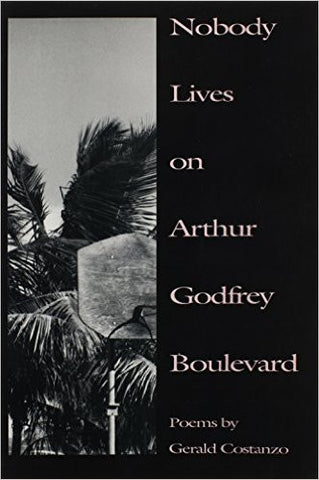 Nobody Lives on Arthur Godfrey Boulevard - BOA Editions, Ltd.