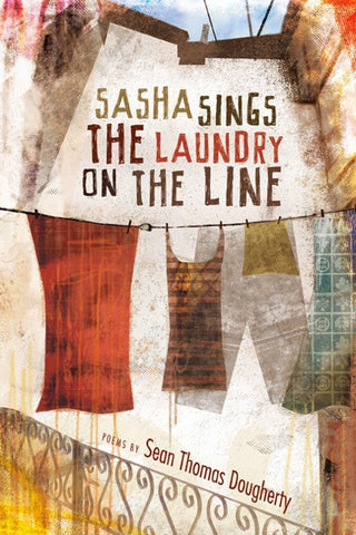 Sasha Sings the Laundry on the Line - BOA Editions, Ltd.