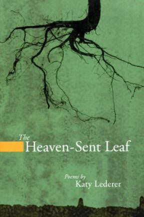 The Heaven-Sent Leaf - BOA Editions, Ltd.