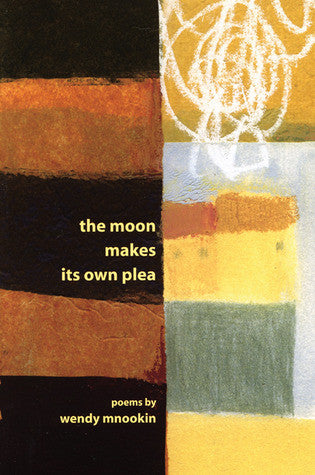 The Moon Makes Its Own Plea - BOA Editions, Ltd.