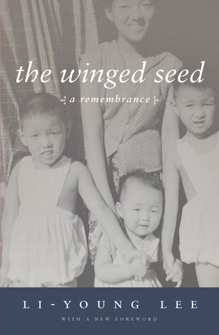 The Winged Seed: A Remembrance - BOA Editions, Ltd.