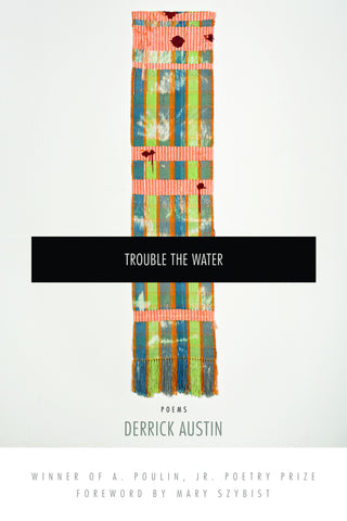 Trouble the Water - BOA Editions, Ltd.