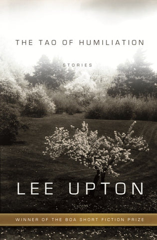 The Tao of Humiliation - BOA Editions, Ltd.